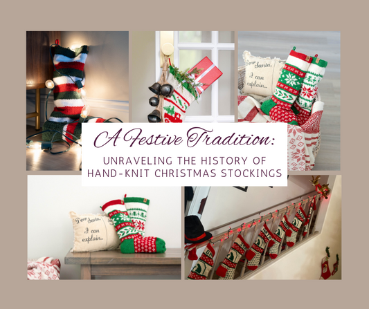 A Festive Tradition: Unraveling the History of Hand-Knit Christmas Stockings